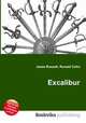 Excalibur, Jesse Russell,Ronald Cohn 