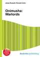 Onimusha: Warlords, Jesse Russell,Ronald Cohn 