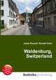 Waldenburg, Switzerland, Jesse Russell,Ronald Cohn 