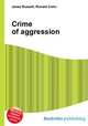 Crime of aggression, Jesse Russell,Ronald Cohn 