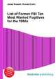 List of Former FBI Ten Most Wanted Fugitives for the 1980s, Jesse Russell,Ronald Cohn 