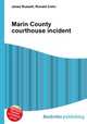 Marin County courthouse incident, Jesse Russell,Ronald Cohn 