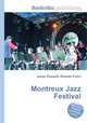 Montreux Jazz Festival, Jesse Russell,Ronald Cohn 