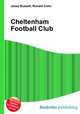 Cheltenham Football Club, Jesse Russell,Ronald Cohn 