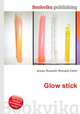 Glow stick, Jesse Russell,Ronald Cohn 