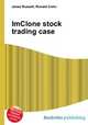 ImClone stock trading case, Jesse Russell,Ronald Cohn 