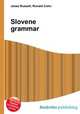 Slovene grammar, Jesse Russell,Ronald Cohn 