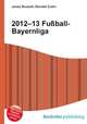 2012–13 Fu?ball-Bayernliga, Jesse Russell,Ronald Cohn 
