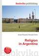Religion in Argentina, Jesse Russell,Ronald Cohn 
