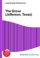 The Grove (Jefferson, Texas), Jesse Russell,Ronald Cohn 