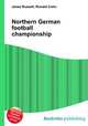 Northern German football championship, Jesse Russell,Ronald Cohn 