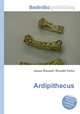 Ardipithecus, Jesse Russell,Ronald Cohn 