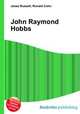 John Raymond Hobbs, Jesse Russell,Ronald Cohn 