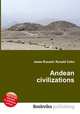 Andean civilizations, Jesse Russell,Ronald Cohn 