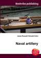 Naval artillery, Jesse Russell,Ronald Cohn 