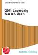 2011 Laphroaig Scotch Open, Jesse Russell,Ronald Cohn 