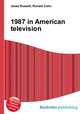 1987 in American television, Jesse Russell,Ronald Cohn 