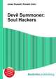 Devil Summoner: Soul Hackers, Jesse Russell,Ronald Cohn 