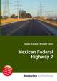 Mexican Federal Highway 2, Jesse Russell,Ronald Cohn 
