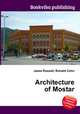 Architecture of Mostar, Jesse Russell,Ronald Cohn 