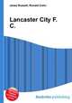 Lancaster City F.C., Jesse Russell,Ronald Cohn 