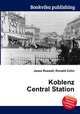 Koblenz Central Station, Jesse Russell,Ronald Cohn 