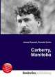Carberry, Manitoba, Jesse Russell,Ronald Cohn 