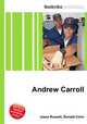 Andrew Carroll, Jesse Russell,Ronald Cohn 