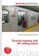 Toronto subway and RT rolling stock, Jesse Russell,Ronald Cohn 