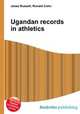 Ugandan records in athletics, Jesse Russell,Ronald Cohn 