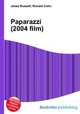 Paparazzi (2004 film), Jesse Russell,Ronald Cohn 