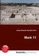 Mark 11, Jesse Russell,Ronald Cohn 