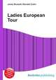 Ladies European Tour, Jesse Russell,Ronald Cohn 