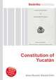 Constitution of Yucatan, Jesse Russell,Ronald Cohn 