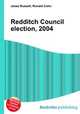 Redditch Council election, 2004, Jesse Russell,Ronald Cohn 