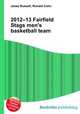 2012–13 Fairfield Stags men