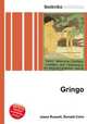 Gringo, Jesse Russell,Ronald Cohn 