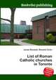 List of Roman Catholic churches in Toronto, Jesse Russell,Ronald Cohn 