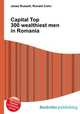 Capital Top 300 wealthiest men in Romania, Jesse Russell,Ronald Cohn 