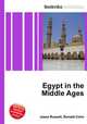 Egypt in the Middle Ages, Jesse Russell,Ronald Cohn 
