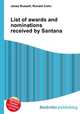 List of awards and nominations received by Santana, Jesse Russell,Ronald Cohn 