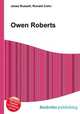 Owen Roberts, Jesse Russell,Ronald Cohn 