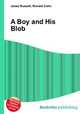 A Boy and His Blob, Jesse Russell,Ronald Cohn 