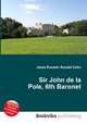 Sir John de la Pole, 6th Baronet, Jesse Russell,Ronald Cohn 