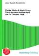 Clarke, Hicks & Nash Years: The Complete Hollies April 1963 – October 1968, Jesse Russell,Ronald Cohn 
