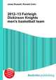 2012–13 Fairleigh Dickinson Knights men