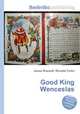 Good King Wenceslas, Jesse Russell,Ronald Cohn 