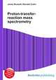 Proton-transfer-reaction mass spectrometry, Jesse Russell,Ronald Cohn 