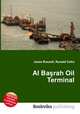 Al Basrah Oil Terminal, Jesse Russell,Ronald Cohn 