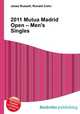2011 Mutua Madrid Open – Men